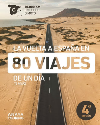 La Vuelta A España En 80 Viajes De Un Dia