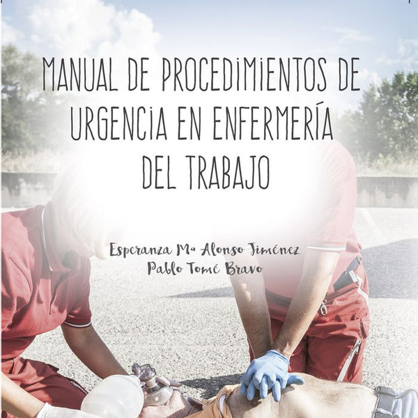 Manual De Procedimientos De Urgencias En Enfermeria