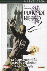 Marvel Saga Puño De Hierro 1 La Ultima Historia De Puño De