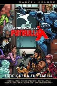 Marvel Deluxe Lobezno Y La Patrulla-X 5 Todo Queda En Fa
