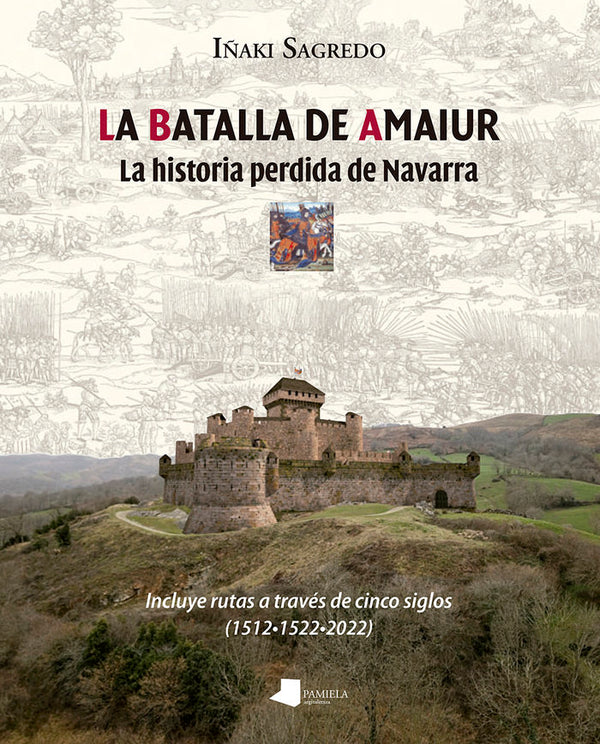 La Batalla De Amaiur