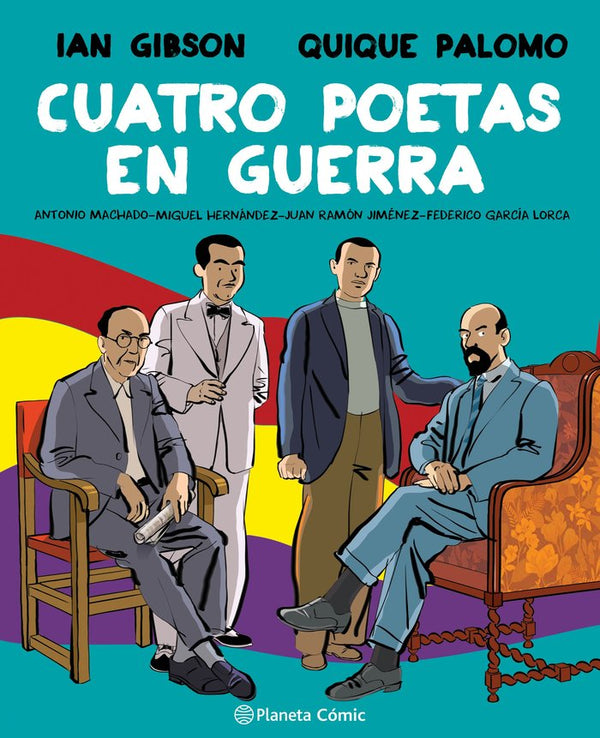 Cuatro Poetas En Guerra (Novela Grafica)