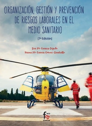 Organización, Gestion Y Prevencion De Rrll En El Medio Sanitario