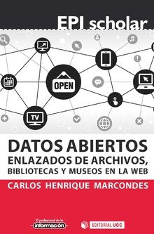 Datos Abiertos Enlazados De Archivos, Bibliotecas Y Museos En La Web