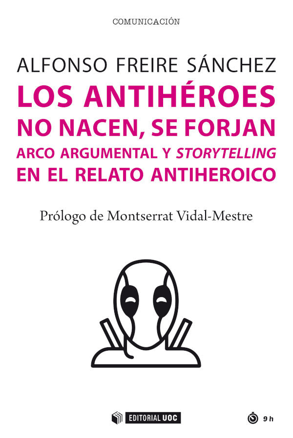 Los Antiheroes No Nacen Se Forjan