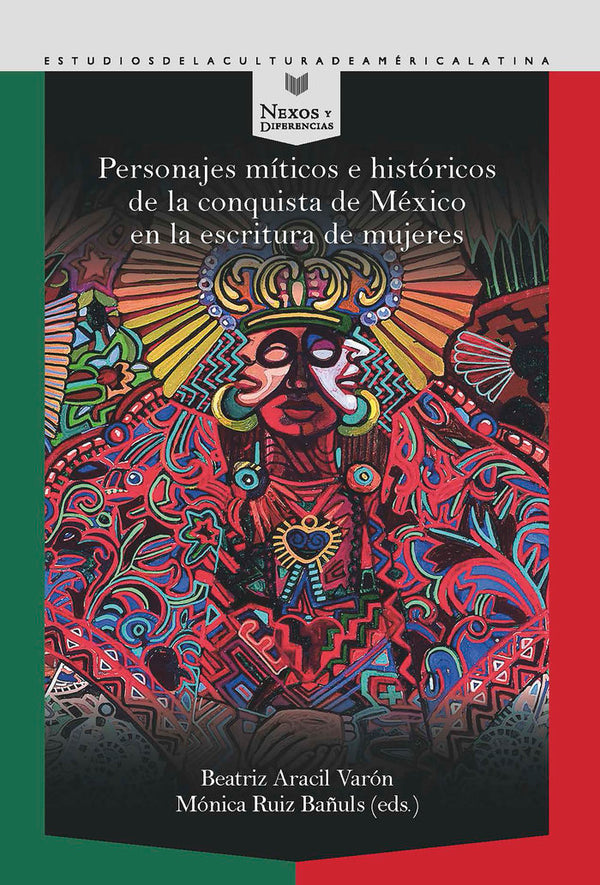 Personajes Miticos E Historicos Conquista De Mexico Escritu