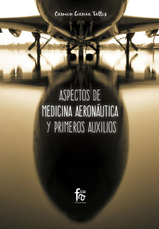 Aspectos De Medicina Aeronáutica Y Primeros Auxilios