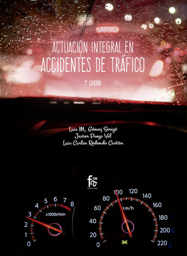 Actuacion Integral En Accidentes De Trafico-3 Edición