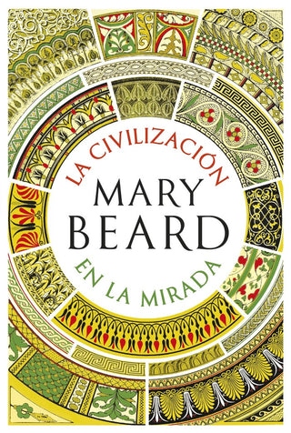 La Civilizacion En La Mirada