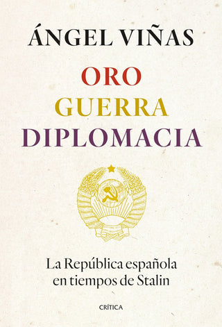 Oro, Guerra, Diplomacia