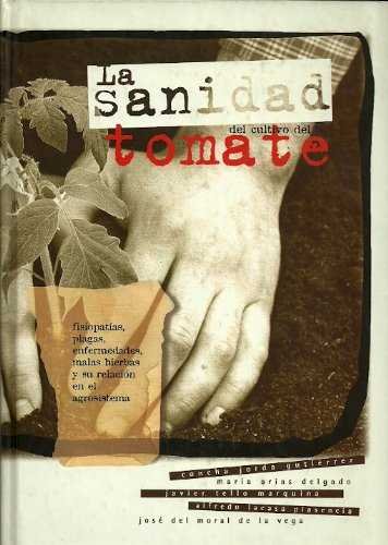 La Sanidad En El Cultivo Del Tomate