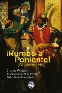 ¡Rumbo A Poniente!