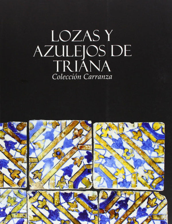 Lozas Y Azulejos De Triana