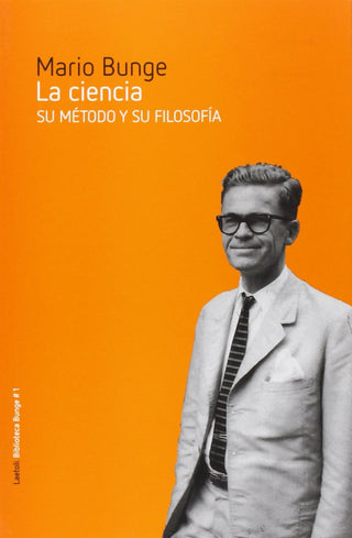 La Ciencia: Su Metodo Y Su Filosofia