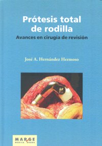 Avances En Cirugía De Revisión De La Prótesis Total De Rodilla