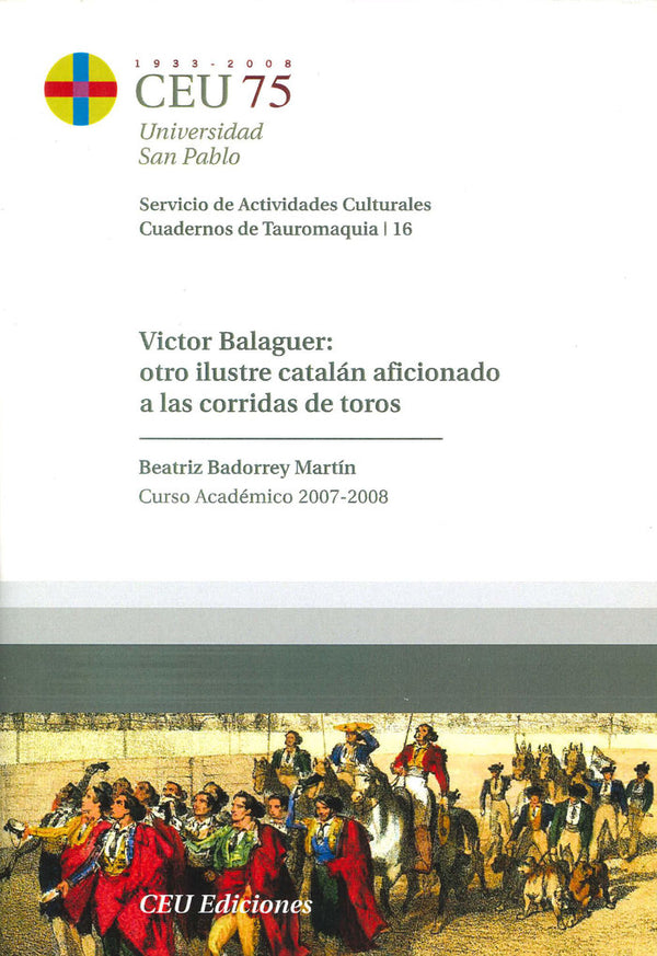 Victor Balaguer: Otro Ilustre Catalán Aficionado A Las Corridas De Toros