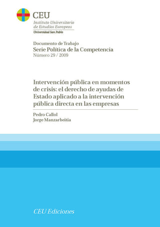 Intervención Pública En Momentos De Crisis: El Derecho De Ayudas De Estado Aplicado A La Intervenció