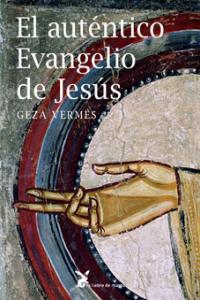 El Auténtico Evangelio De Jesús