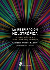 La Respiración Holotrópica