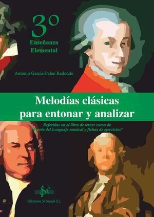 Melodías Clásicas Para Entonar Y Analizar. 3 Curso De Enseñanzas Básicas