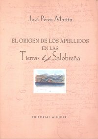 Origen De Los Apellidos En Las Tierras De Salobreña