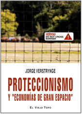 Proteccionismo Y "Economías De Gran Espacio"