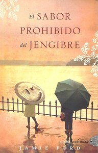 El Sabor Prohibido Del Jengibre