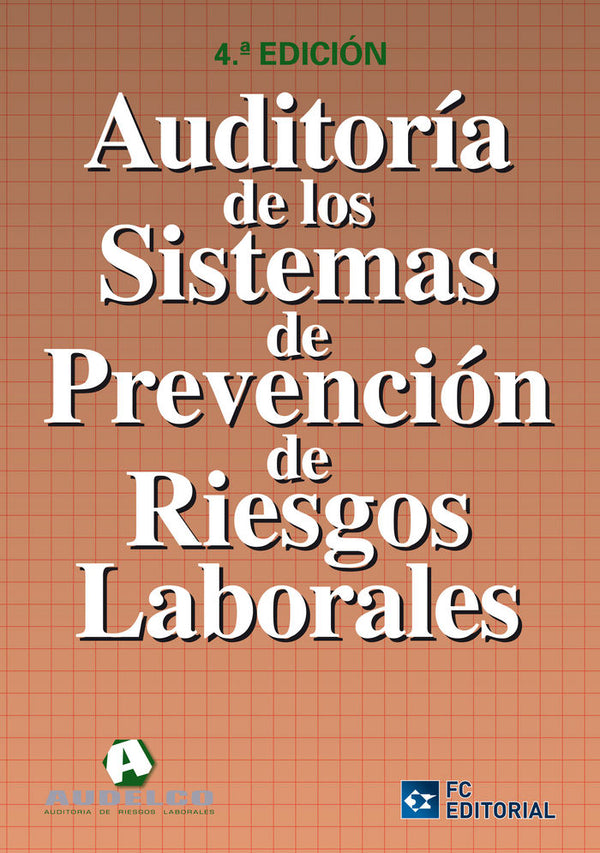 Auditoría De Los Sistemas De Prevención De Riesgos Laborales