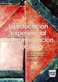 Educación Experiencial Como Innovación Educativa, La