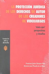 La Protección Jurídica De Los Derechos De Autor De Los Creadores De Videojuegos