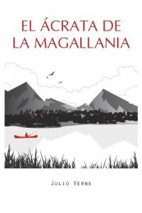 El Ácrata De La Magallania