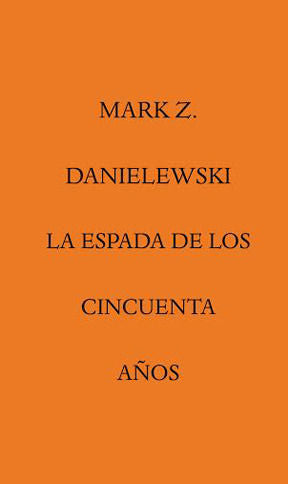 La Espada De Los Cincuenta Años