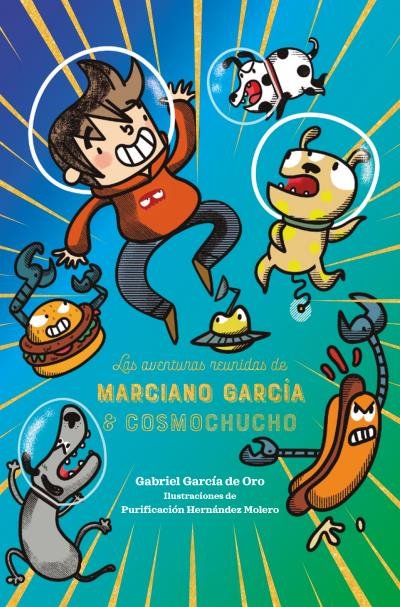 Las Aventuras Reunidas De Marciano García & Cosmochucho