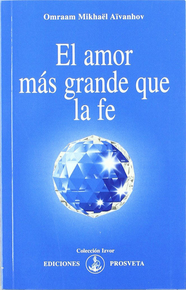 El Amor Más Grande Que La Fe