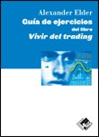 Guía De Ejercicios Del Libro Vivir Del Trading