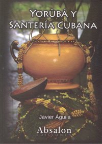 Yóruba Y Santería Cubana