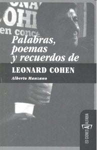 Palabras, Poemas Y Recuerdos De Leonard Cohen