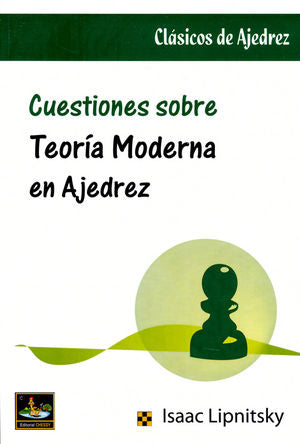 Cuestiones Sobre Teoría Moderna En Ajedrez