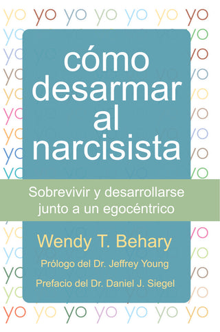 Cómo Desarmar Al Narcisista