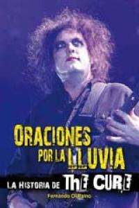 La Historia De The Cure Oraciones Por La Lluvia