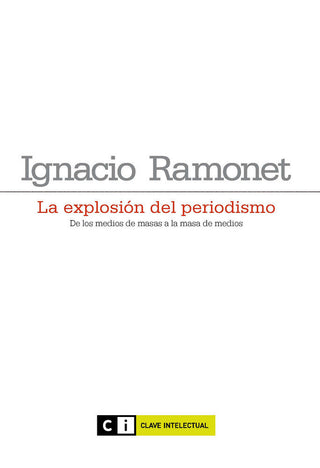 La Explosión Del Periodismo 4ª Reimpresión