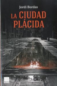 La Ciudad Plácida