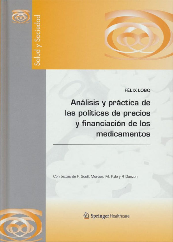 Análisis Y Práctica De Las Políticas De Precios Y Financiación De Los Medicamentos