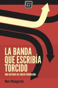La Banda Que Escribía Torcido
