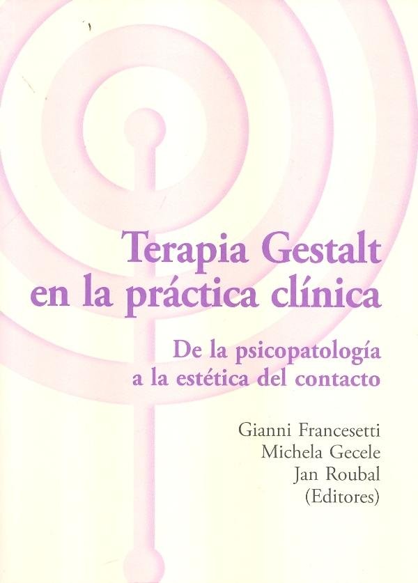 Terapia Gestalt En La Práctica Clínica