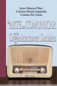 El Arte De Comunicar En Las Organizaciones Sociales