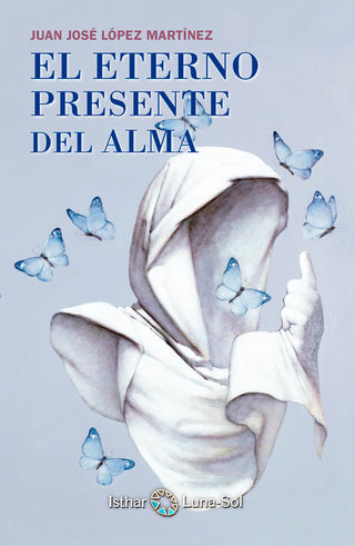 El Eterno Presente Del Alma