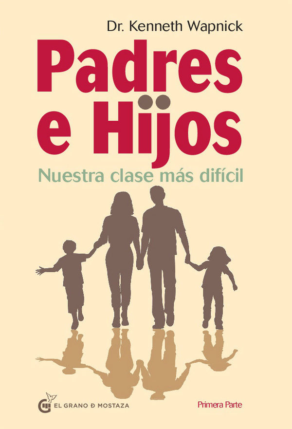 Padres E Hijos Vol.I