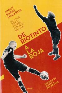 De Riotinto A La Roja