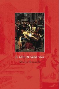 El Arte En Carne Viva